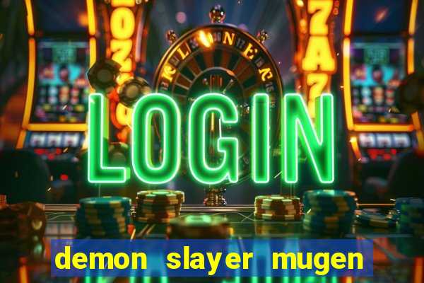 demon slayer mugen apk download